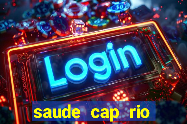 saude cap rio preto resultado